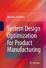 System Design Optimization for Product Manufacturing -  Masataka Yoshimura