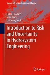 Introduction to Risk and Uncertainty in Hydrosystem Engineering - Ehsan Goodarzi, Mina Ziaei, Lee Teang Shui