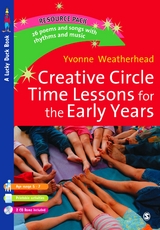 Creative Circle Time Lessons for the Early Years -  Yvonne Weatherhead