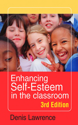 Enhancing Self-esteem in the Classroom - Denis Lawrence