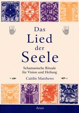 Das Lied der Seele - Caitlín Matthews