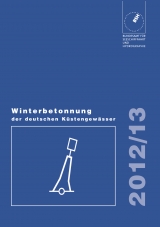 Winterbetonnung der deutschen Küstengewässer 2012/2013 - 