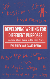 Developing Writing for Different Purposes - Jeni Riley, David Reedy