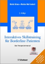 Interaktives Skillstraining für Borderline-Patienten - Bohus, Martin; Wolf-Arehult, Martina