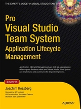 Pro Visual Studio Team System Application Lifecycle Management - Joachim Rossberg