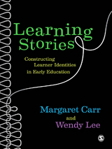 Learning Stories -  Margaret Carr,  Wendy Lee