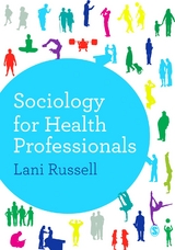 Sociology for Health Professionals - Lani Russell