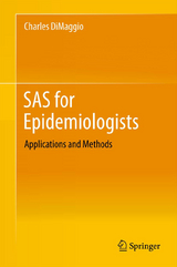 SAS for Epidemiologists - Charles DiMaggio