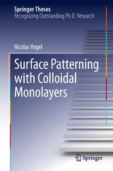 Surface Patterning with Colloidal Monolayers - Nicolas Vogel