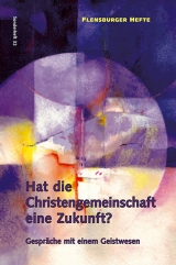 Hat die Christengemeinschaft eine Zukunft? - Wolfgang Weirauch