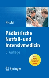 Pädiatrische Notfall- und Intensivmedizin - Thomas Nicolai