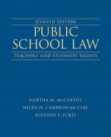 Public School Law - McCarthy, Martha; Cambron-McCabe, Nelda; Eckes, Suzanne