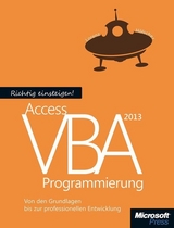 Richtig einsteigen: Access 2013 VBA-Programmierung - Lorenz Hölscher