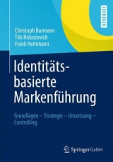 Identitätsbasierte Markenführung - Christoph Burmann, Tilo Halaszovich, Frank Hemmann