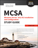 MCSA Windows Server 2012 R2 Installation and Configuration Study Guide -  William Panek