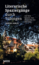 Literarische Spaziergänge durch Tübingen - Andreas Rumler