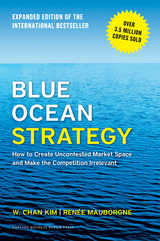 Blue Ocean Strategy, Expanded Edition -  W. Chan Kim,  Renee Mauborgne