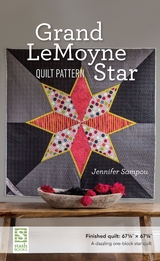 Grand LeMoyne Star Quilt Pattern -  Jennifer Sampou