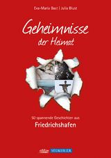 Friedrichshafen; Geheimnisse der Heimat - Eva-Maria Bast, Julia Blust