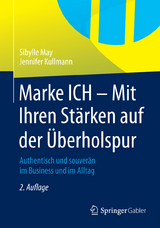 Marke ICH - Mit Ihren Stärken auf der Überholspur - Sibylle May, Jennifer Kullmann