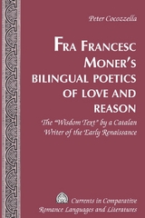 Fra Francesc Moner’s Bilingual Poetics of Love and Reason - Peter Cocozella