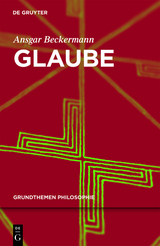 Glaube - Ansgar Beckermann