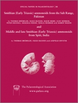 Special Papers in Palaeontology, Smithian (Early Triassic) ammonoids from the Salt Range (Pakistan) and Spiti (India) - Brühwiler, Thomas; Bucher, Hugo