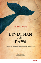 Leviathan oder Der Wal - Philip Hoare