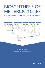 Biosynthesis of Heterocycles - Patrizia Diana, Girolamo Cirrincione