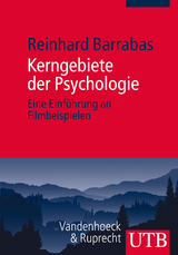 Kerngebiete der Psychologie - Reinhard Barrabas, Robert Barrabas