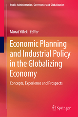 Economic Planning and Industrial Policy in the Globalizing Economy - 