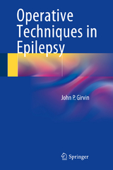 Operative Techniques in Epilepsy - John P. Girvin