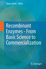 Recombinant Enzymes - From Basic Science to Commercialization - 