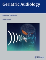 Geriatric Audiology - Weinstein, Barbara E.