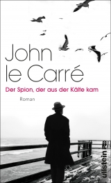 Der Spion, der aus der Kälte kam - John Le Carré