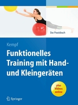 Funktionelles Training mit Hand- und Kleingeräten - 