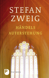 Händels Auferstehung - Stefan Zweig