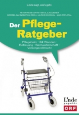 Der Pflege-Ratgeber - Ulrike Docekal, Bärbel Mende-Danneberg, Ilse Zapletal