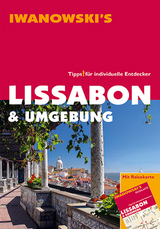 Lissabon & Umgebung - Reiseführer von Iwanowski - Claesges, Barbara; Rutschmann, Claudia