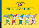 Zwergenstübchen Nudelzauber - Schuster, Elke; Schuster, Timo