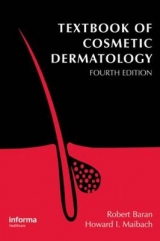 Textbook of Cosmetic Dermatology, Fourth Edition - Baran, Robert; Maibach, Howard