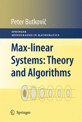 Max-linear Systems: Theory and Algorithms - Peter Butkovič