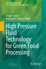 High Pressure Fluid Technology for Green Food Processing - 