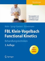 FBL Klein-Vogelbach Functional Kinetics Behandlungstechniken - Gerold Mohr, Irene Spirgi-Gantert, Ralf Stüvermann