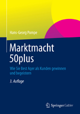 Marktmacht 50plus - Pompe, Hans-Georg