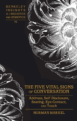 The Five Vital Signs of Conversation - Norman Markel