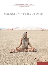 Die Kunst der Aufmerksamkeit - Elena Brower, Erica Jago