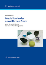 Mediation in der anwaltlichen Praxis - Maria Mattioli