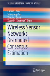 Wireless Sensor Networks - Cailian Chen, Shanying Zhu, Xinping Guan, Xuemin (Sherman) Shen