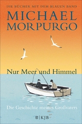 Nur Meer und Himmel -  Michael Morpurgo